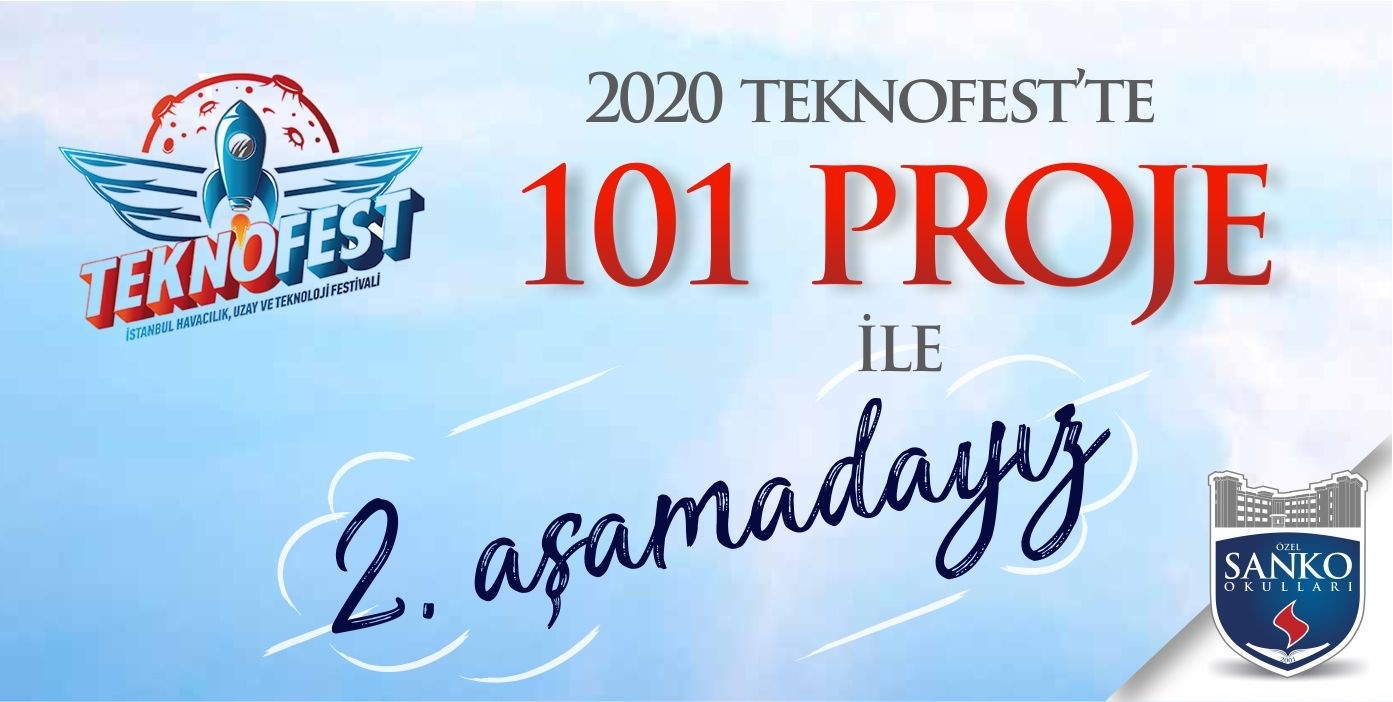 SANKO Okullarının 101 projesi, dünyanın en büyük havacılık, uzay ve teknoloji festivali TEKNOFEST 2020’ye kabul edilerek ikinci aşamaya geçme hakkı kazandı.Toplum..