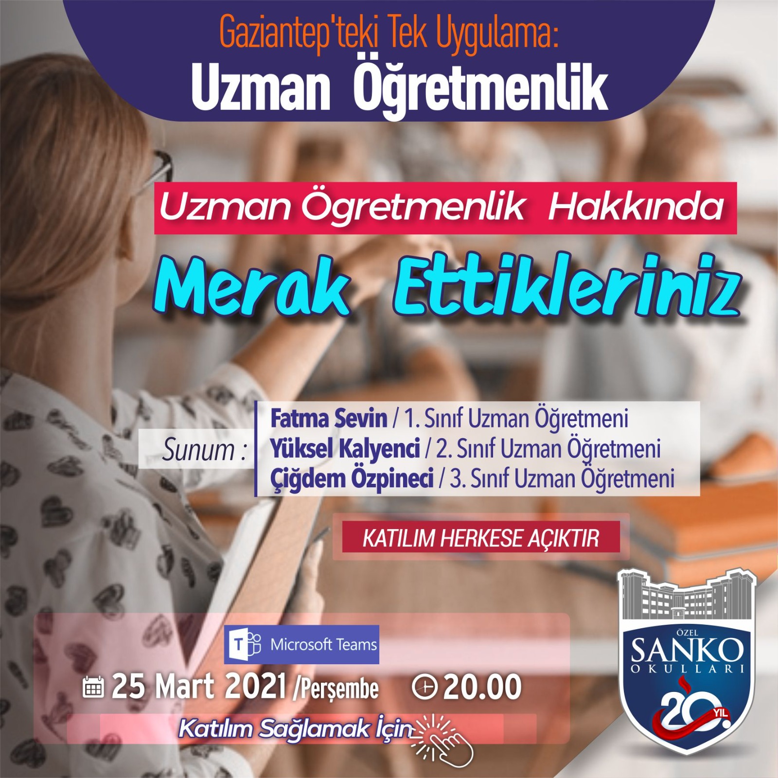 UZMAN ÖĞRETMENLİK HAKKINDA MERAK ETTİKLERİNİZ KATILIM İÇİN TIKLAYINIZ